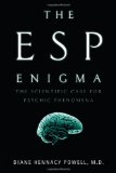 The ESP Enigma: The Scientific Case for Psychic Phenomena