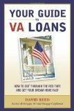 2007 Fall list: Your Guide to VA Loans: How to Cut Through The Red Tape and Get Your Dream Home Fast