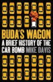 Buda's Wagon: A Brief History of the Car Bomb