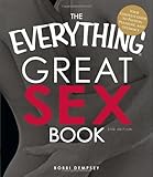 The Everything Great Sex Book: Your complete guide to passion, pleasure, and intimacy (Everything (Health))