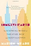Lonelyhearts: The Screwball World of Nathanael West and Eileen McKenney