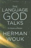 The Language God Talks: On Science and Religion