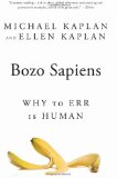 Bozo Sapiens: Why to Err is Human