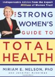 The Strong Women's Guide to Total Health