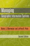 Managing Geographic Information Systems, Second Edition