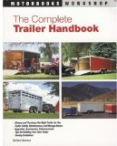 The Complete Trailer Handbook (Motorbooks Workshop)