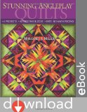 Stunning AnglePlay(tm) Quilts: 6 Projects  42 Exciting Blocks  Easy, No-Math Piecing