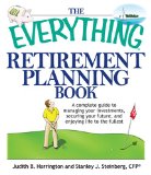 The Everything Retirement Planning Book: A Complete Guide to Managing Your Investments, Securing Your Future, and Enjoying Life to the Fullest (Everything (Business & Personal Finance))