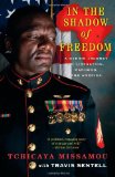 In the Shadow of Freedom: A Heroic Journey to Liberation, Manhood, and America