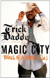 Magic City: Trials of a Native Son