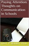 Paying Attention: Thoughts on Communication in Schools