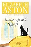 UNACCUSTOMED SPIRITS: An English comedy (The Mountjoys Book 5)