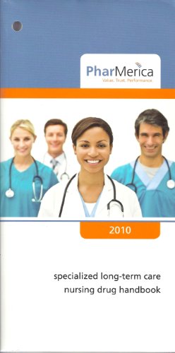 Specialized Long-term Care Nursing Drug Handbook 2010