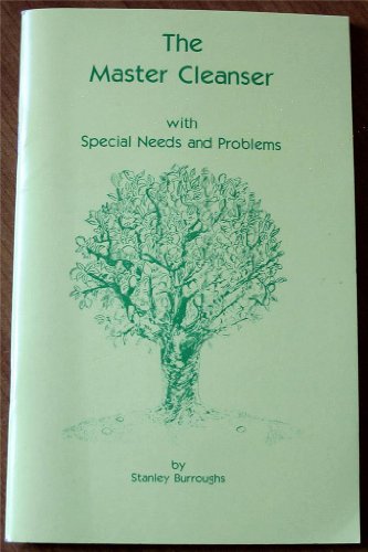 The Master Cleanser with Special Needs and Problems