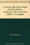 L'humour De Victor Hugo (French Edition) miniature. 1951 Ex-library Edition. 113 pages