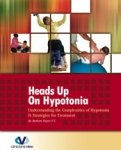 Heads up on Hypotonia Understanding the Complexities of Hypotoni (Book and Dvd)