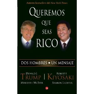 Queremos Que Seas Rico (Why We Want You to Be Rich) (Spanish Edition) [Paperback]