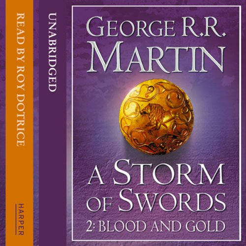 A Storm of Swords (Part Two) - Blood and Gold: Book 3 of A Song of Ice and Fire