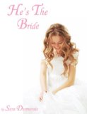 He's The Bride