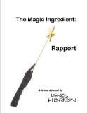 The Magic Ingredient:  RAPPORT