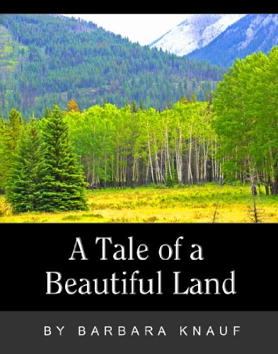 A Tale of a Beautiful Land