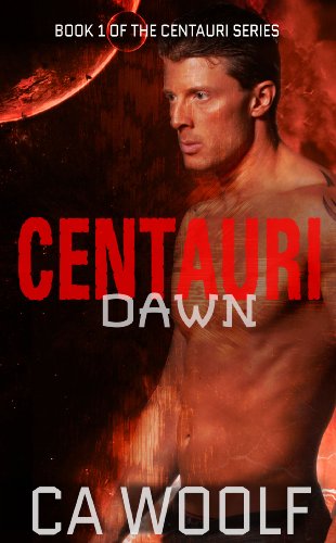 Centauri Dawn (Centauri Series Book 1)