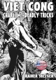 VIET CONG - Charlie and his deadly tricks