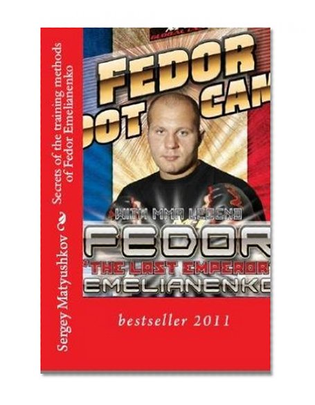 RUSSIAN SAMBO. THE METHOD OF FIGHT FEDOR EMELIANENKO (book 1. the basic technique sambo)
