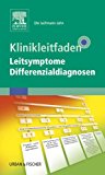 Klinikleitfaden Leitsymptome Differenzialdiagnosen (German Edition)