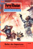 Perry Rhodan 125: Retter des Imperiums (Heftroman): Perry Rhodan-Zyklus "Die Posbis" (Perry Rhodan-Erstauflage) (German Edition)