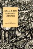 Critical Theory and Animal Liberation (Nature's Meaning)