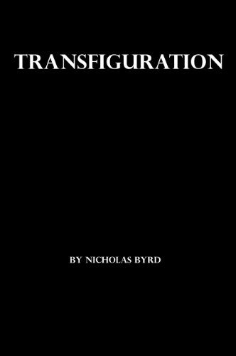 Transfiguration: The Beginning (Transfiguration: A Man's Journey from Farmer's Son to Poet Book 1)