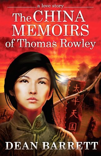 A Love Story: The China Memoirs of Thomas Rowley