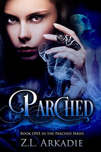 Parched (The Parched Series, #1): A Vampire Romance