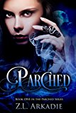 Parched (The Parched Series, #1): A Vampire Romance