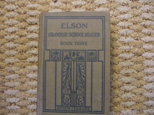 Elson Grammar School Reader - BOOK THREE
