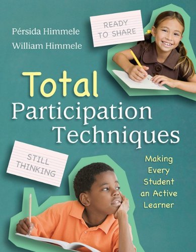 Total Participation Techniques: Making Every Student an Active Learner