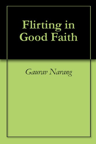 Flirting in Good Faith