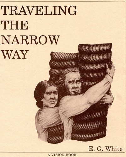 Traveling the Narrow Way