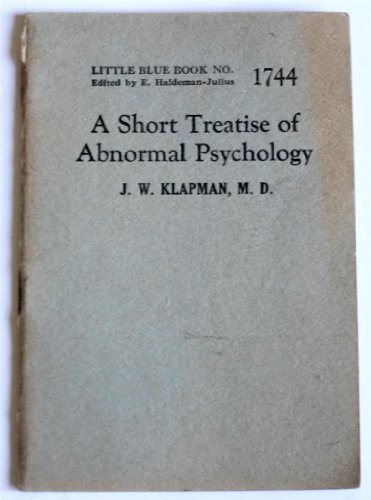 A Short Treatise of Abnormal Psychology (Little Blue Book No. 1744)