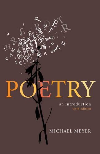 By Michael Meyer - Poetry: An Introduction: 6th (sixth) Edition