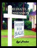 Immediate Possession