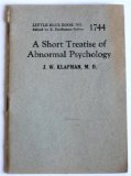 A Short Treatise of Abnormal Psychology (Little Blue Book No. 1744)