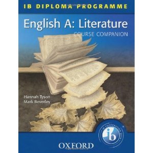 Ib Course Companion: English a Literature (International Baccalaureate) [Paperback]