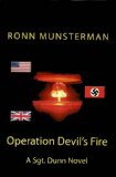 Operation Devil's Fire (Sgt. Dunn Novels Book 1)