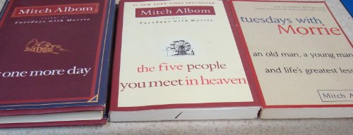Mitch Albom 3 Book Set (For One More Day; Tuesdays with Morrie; The Five People You Meet in Heaven)