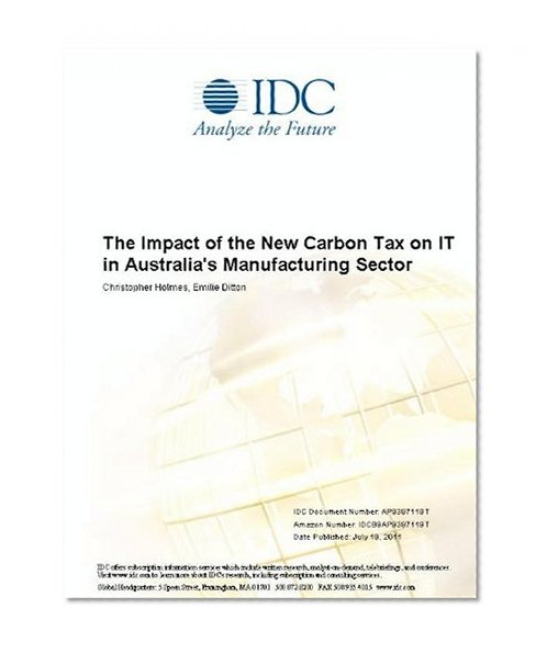 The Impact of the New Carbon Tax on IT in Australia's Manufacturing Sector