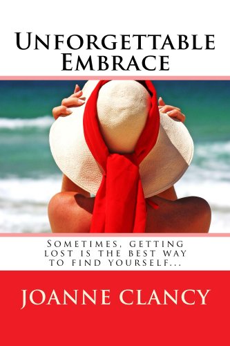 Unforgettable Embrace (A Contemporary Romance)