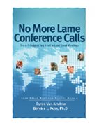 No More Lame Conference Calls: The 6 Principles You Need to Lead Great Meetings