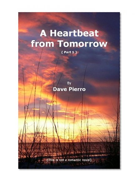 A Heartbeat from Tomorrow (Part 1)